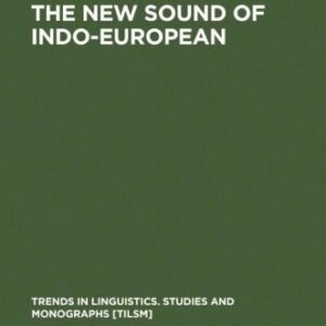 خرید و دانلود نسخه کامل کتاب The New Sound of Indo-European: Essays in Phonological Reconstruction. Proceedings of a workshop held during the Seventh International Conference on Historical Linguistics held Sept. 9-13, 1985 at the University of Pavia