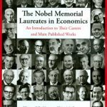 خرید و دانلود نسخه کامل کتاب The Nobel Memorial Laureates in Economics: An Introduction to Their Careers And Main Published Works