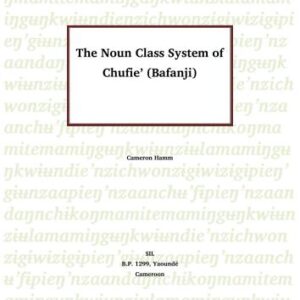 خرید و دانلود نسخه کامل کتاب The Noun Class System of Chufie’ (Bafanji)