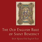 خرید و دانلود نسخه کامل کتاب The Old English Rule of Saint Benedict: with Related Old English Texts