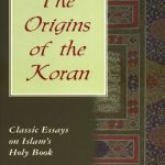 خرید و دانلود نسخه کامل کتاب The Origins of the Koran: Classic Essays on Islam’s Holy Book