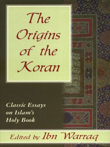 خرید و دانلود نسخه کامل کتاب The Origins of the Koran: Classic Essays on Islam’s Holy Book_68ce9bfa0dfd5.jpeg خرید و دانلود نسخه کامل کتاب The Origins of the Koran: Classic Essays on Islam’s Holy Book