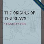 خرید و دانلود نسخه کامل کتاب The Origins of the Slavs: A Linguist’s View