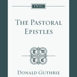 خرید و دانلود نسخه کامل کتاب The Pastoral Epistles (TNTC)