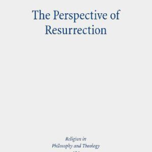 خرید و دانلود نسخه کامل کتاب The Perspective of Resurrection: A Trinitarian Christology