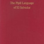 خرید و دانلود نسخه کامل کتاب The Pipil Language of El Salvador (Mouton Grammar Library, 1)