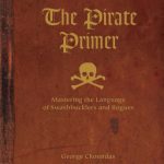خرید و دانلود نسخه کامل کتاب The pirate primer: mastering the language of swashbucklers and rogues