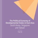 خرید و دانلود نسخه کامل کتاب The Political Economy of Developmental States in East Asia : South Korea, Singapore and Taiwan