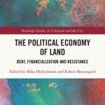 خرید و دانلود نسخه کامل کتاب The Political Economy of Land: Rent, Financialization and Resistance
