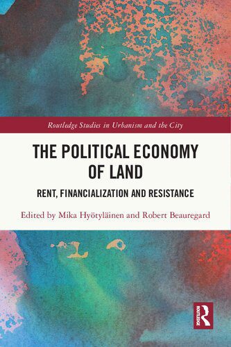 خرید و دانلود نسخه کامل کتاب The Political Economy of Land: Rent, Financialization and Resistance_68c7f25d92126.jpeg خرید و دانلود نسخه کامل کتاب The Political Economy of Land: Rent, Financialization and Resistance