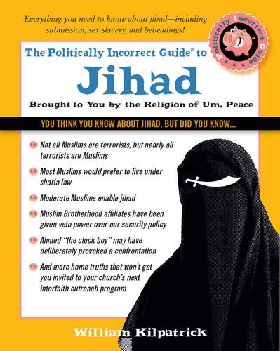 خرید و دانلود نسخه کامل کتاب The Politically Incorrect Guide to Jihad (The Politically Incorrect Guides)_68ce9e5b7e53b.jpeg خرید و دانلود نسخه کامل کتاب The Politically Incorrect Guide to Jihad (The Politically Incorrect Guides)