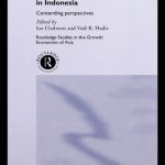 خرید و دانلود نسخه کامل کتاب The Politics of Economic Development in Indonesia: Contending Perspectives (Routledge Studies in the Growth Economies of Asia, 9)
