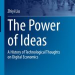 خرید و دانلود نسخه کامل کتاب The Power of Ideas: A History of Technological Thoughts on Digital Economics