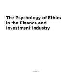 خرید و دانلود نسخه کامل کتاب The Psychology of Ethics in the Finance and Investment Industry