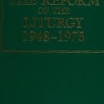 خرید و دانلود نسخه کامل کتاب The Reform of the Liturgy, 1948-1975 (La riforma liturgica)