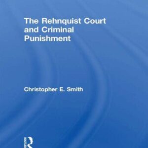 خرید و دانلود نسخه کامل کتاب The Rehnquist Court and Criminal Punishment