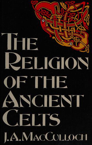 خرید و دانلود نسخه کامل کتاب The Religion of the Ancient Celts_68cd6a68617a7.jpeg خرید و دانلود نسخه کامل کتاب The Religion of the Ancient Celts