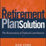 خرید و دانلود نسخه کامل کتاب The Retirement Plan Solution: The Reinvention of Defined Contribution (Wiley Finance)