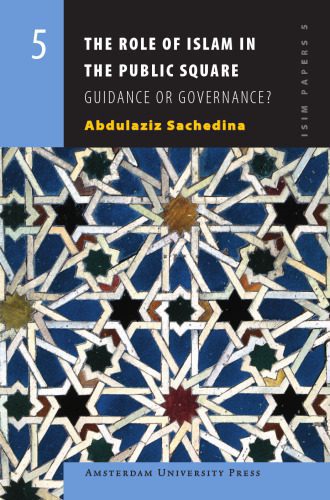 خرید و دانلود نسخه کامل کتاب The Role of Islam in the Public Square: Guidance or Governance? (Isim Papers)_68cef69581d2d.jpeg خرید و دانلود نسخه کامل کتاب The Role of Islam in the Public Square: Guidance or Governance? (Isim Papers)