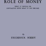 خرید و دانلود نسخه کامل کتاب The Role of Money: What It Should Be, Contrasted With What It Has Become