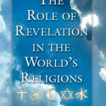 خرید و دانلود نسخه کامل کتاب The Role of Revelation in the World’s Religions