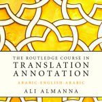 خرید و دانلود نسخه کامل کتاب The Routledge Course in Translation Annotation: Arabic-English-Arabic
