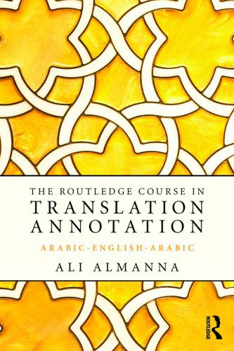 خرید و دانلود نسخه کامل کتاب The Routledge Course in Translation Annotation: Arabic-English-Arabic_68bdee69b12a6.jpeg خرید و دانلود نسخه کامل کتاب The Routledge Course in Translation Annotation: Arabic-English-Arabic