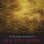 خرید و دانلود نسخه کامل کتاب The Routledge Introduction to Qur’ānic Arabic
