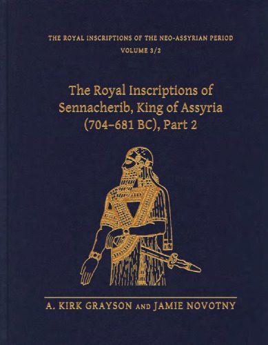 خرید و دانلود نسخه کامل کتاب The Royal Inscriptions of Sennacherib, King of Assyria (704-681 BC): Part 2_68b7e76583560.jpeg خرید و دانلود نسخه کامل کتاب The Royal Inscriptions of Sennacherib, King of Assyria (704-681 BC): Part 2