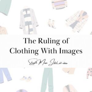 خرید و دانلود نسخه کامل کتاب The Ruling of Clothing With Images