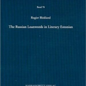 خرید و دانلود نسخه کامل کتاب The Russian Loanwords in Literary Estonian (Veroffentlichungen Der Societas Uralo-Altaic)