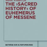 خرید و دانلود نسخه کامل کتاب The ‘Sacred History’ of Euhemerus of Messene