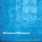 خرید و دانلود نسخه کامل کتاب The Sense of Dissonance: Accounts of Worth in Economic Life