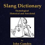 خرید و دانلود نسخه کامل کتاب The Slang Dictionary. Etymological, Historical and Anecdotal
