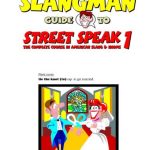 خرید و دانلود نسخه کامل کتاب The Slangman Guide to Street Speak Volume 1