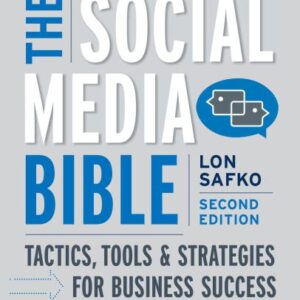 خرید و دانلود نسخه کامل کتاب The Social Media Bible: Tactics, Tools, and Strategies for Business Success, Second Edition