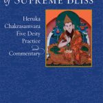 خرید و دانلود نسخه کامل کتاب The Source of Supreme Bliss: Heruka Chakrasamvara Five Deity Practice and Commentary