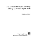 خرید و دانلود نسخه کامل کتاب The Sources of Increased Efficiency: A Study of Du Pont Rayon Plants