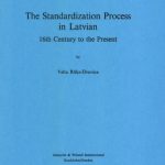 خرید و دانلود نسخه کامل کتاب The Standardization Process in Latvian: 16th Century to the Present