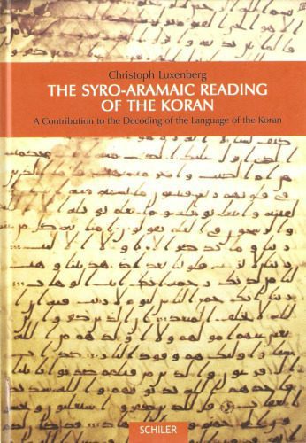 خرید و دانلود نسخه کامل کتاب The Syro-Aramaic Reading of the Koran: A Contribution to the Decoding of the Language of the Koran_68bdd36f41b3f.jpeg خرید و دانلود نسخه کامل کتاب The Syro-Aramaic Reading of the Koran: A Contribution to the Decoding of the Language of the Koran