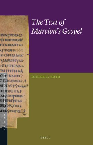 خرید و دانلود نسخه کامل کتاب The Text of Marcion’s Gospel_68cf1616ee4dc.jpeg خرید و دانلود نسخه کامل کتاب The Text of Marcion’s Gospel