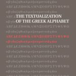 خرید و دانلود نسخه کامل کتاب The Textualization of the Greek Alphabet