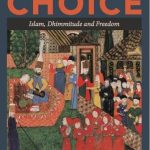 خرید و دانلود نسخه کامل کتاب The Third Choice: Islam, Dhimmitude and Freedom