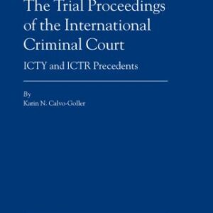خرید و دانلود نسخه کامل کتاب The Trial Proceedings of the International Criminal Court: ICTY and ICTR Precedents