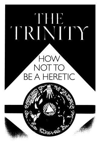 خرید و دانلود نسخه کامل کتاب The Trinity: How Not to Be a Heretic_68cf04f7483d6.jpeg خرید و دانلود نسخه کامل کتاب The Trinity: How Not to Be a Heretic