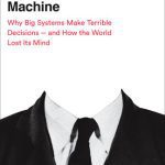 خرید و دانلود نسخه کامل کتاب The Unaccountability Machine: Why Big Systems Make Terrible Decisions – and How The World Lost its Mind