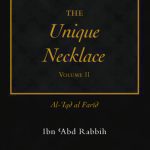 خرید و دانلود نسخه کامل کتاب The Unique Necklace: Al-‘iqd Al-farid (Great Books of Islamic Civilization) – Volume II