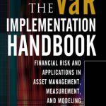 خرید و دانلود نسخه کامل کتاب The VAR Implementation Handbook  Financial Risk and Applications in Asset Management, Measurement, and Modeling (McGraw-Hill Finance & Investing)