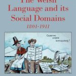خرید و دانلود نسخه کامل کتاب The Welsh Language and its Social Domains: 1801-1911