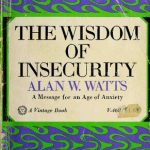 خرید و دانلود نسخه کامل کتاب The Wisdom of Insecurity: A Message for an Age of Anxiety